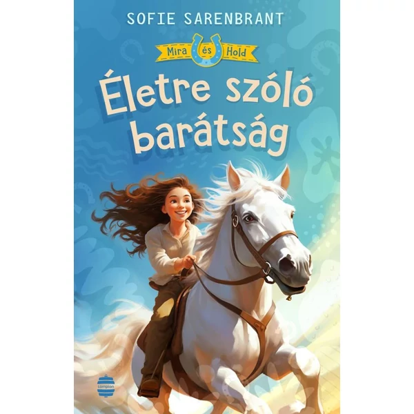 Életre szóló barátság - Mira és Hold 1.