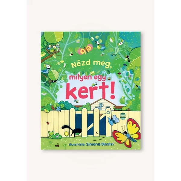 Nézd meg, milyen egy kert!