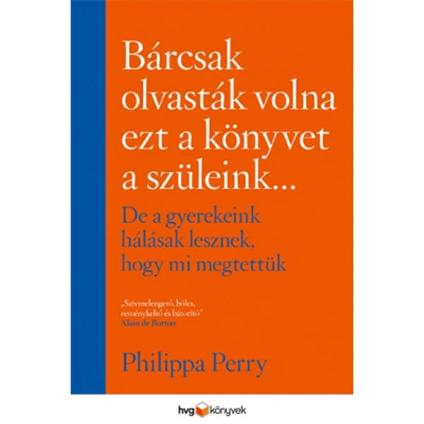 Bárcsak olvasták volna ezt a könyvet a szüleink