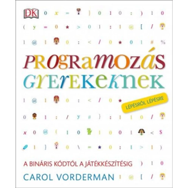 Programozás gyerekeknek lépésről lépésre