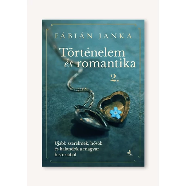 Történelem és romantika 2.