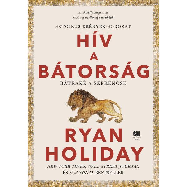 hiv-a-batorsag-ryan-holiday-21-szazad-kiado-konyv