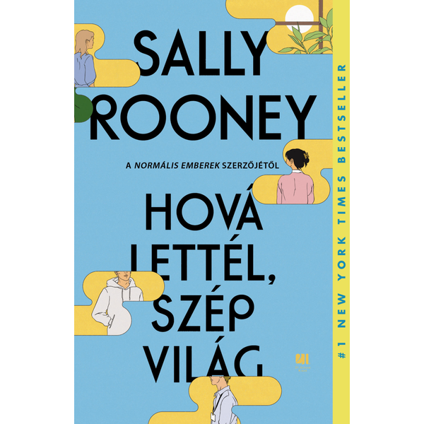hova-lettel-szep-vilag-puha-kult-konyvek-sally-rooney-konyv-21-szazad-kiado