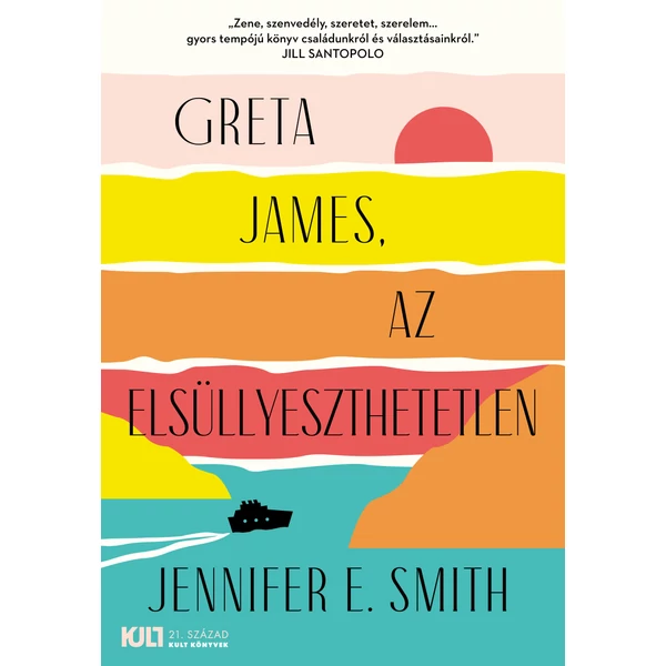 greta-james-az-elsullyeszthetetlen-jennifer-e-smith-21-szazad-kiado